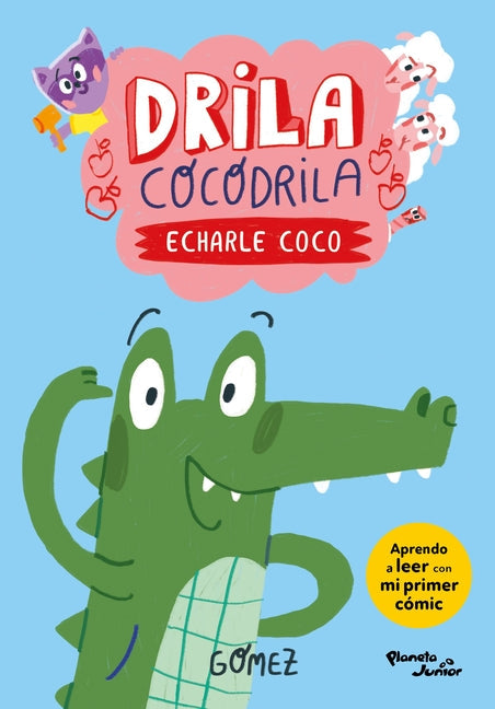 Drila Cocodrila: Echarle Coco / Drila the Crocodile: Put Your Thinking Cap on