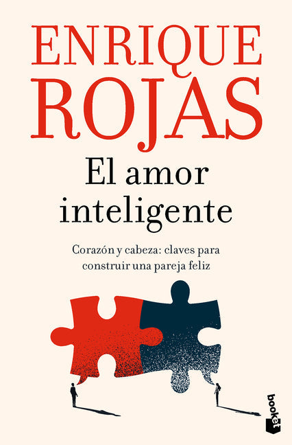 El Amor Inteligente: Corazón Y Cabeza. Claves Para Construir Una Pareja Felíz / Smart Love