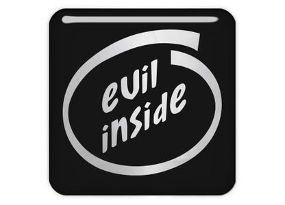 Evil Inside 1"x1" Chrome Effect Domed Case Badge / Sticker Logo
