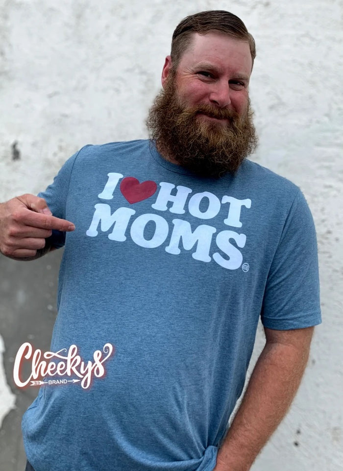 I love Hot Moms Tee