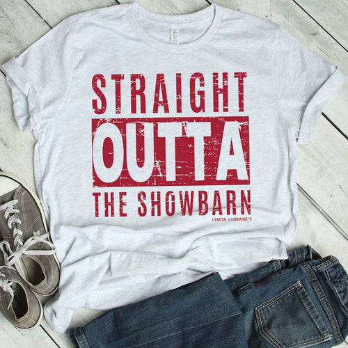 Straight Outta the Showbarn Tee